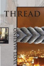 Thread: And Selected New York Poems