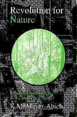 Revolution for Nature: From the Environment to the Connatural World