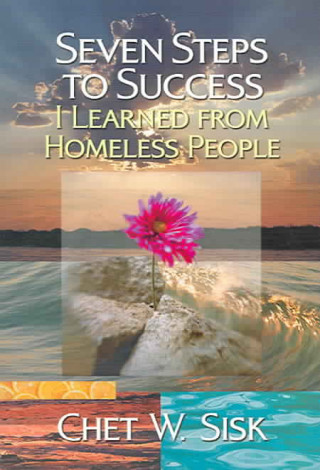 Seven Steps to Success: I Learned from Homeless People