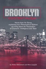 Brooklyn Existentialism - Voices from the Stoop explaining how Philosophical Realism can bring about the Restoration of Character, Intelligence a