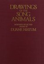 Drawings of the Song Animals: New & Selected Poems