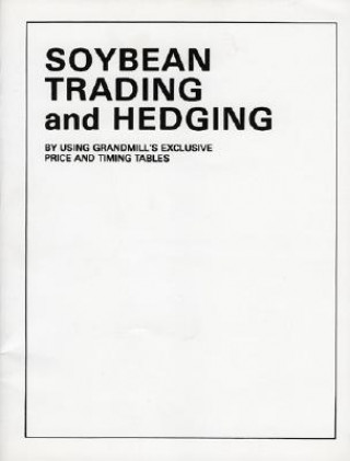 Soybean Trading and Hedging