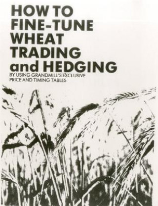 Wheat Trading and Hedging