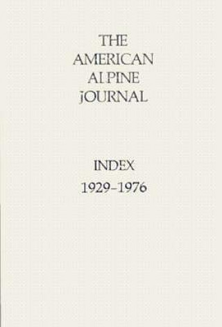 American Alpine Journal Index: 1929-1976