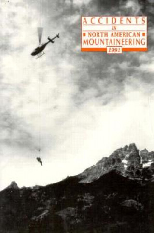 Accidents in North American Mountaineering, 1991