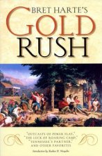 Bret Harte's Gold Rush