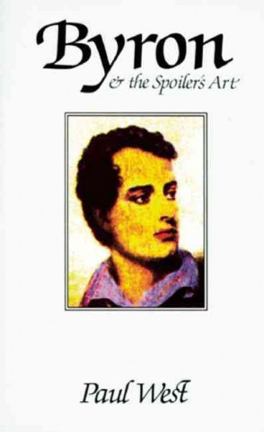 Byron & the Spoiler's Art