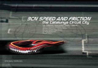 Bcn Speed & Friction: Catalunya Circuit City