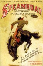 Steamboat: Legendary Bucking Horse