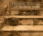 Growing Through the Narrow Spots