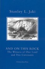 And on This Rock: The Witness of One Land and Two Covenants