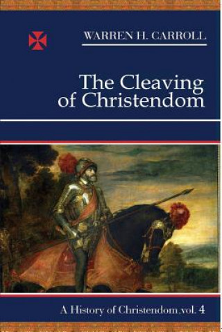 The Cleaving of Christendom