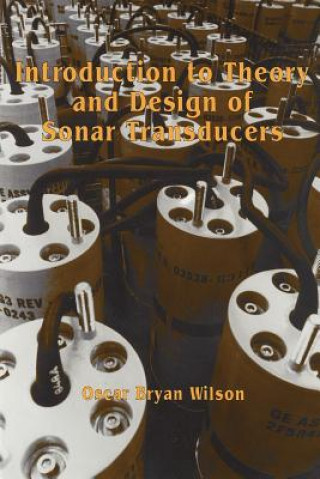 Introduction to the Theory and Design of Sonar Transducers