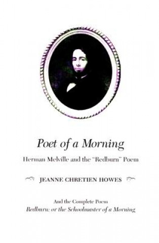 Poet of a Morning: Herman Mellville and the 