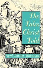 Tales Christ Told.