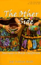 The Other Side: Journeys in Baja California