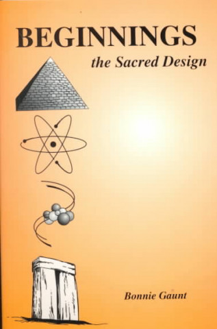 Beginnings: The Sacred Design