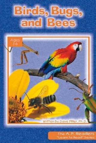 Birds, Bugs, and Bees