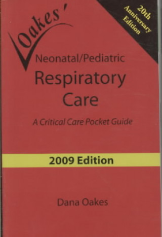 Neonatal/Pediatric Respiratory Care: A Critical Care Pocket Guide