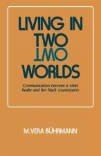 Living in Two Worlds