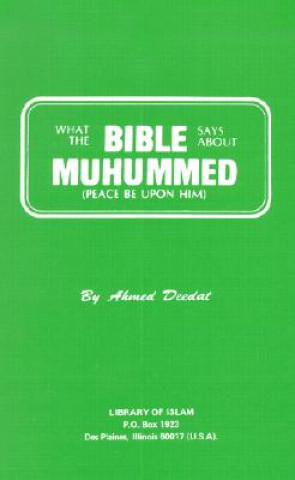 What the Bible Says about Muhummed: Peace Be Upon Him
