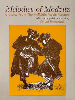 Melodies of Modzitz: Classics from the Hassidic Music Masters