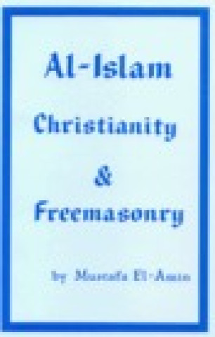 Al-Islam Christianity and Freemasonry