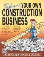 How to Succeed with Your Own Construction Business