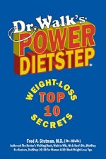 Dr. Walk's Power Dietstep: Top 10 Weight-Loss Secrets