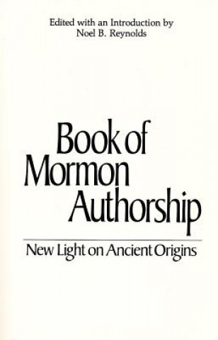 Book of Mormon Authorship: New Light on Ancient Origins