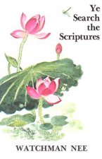 Ye Search the Scriptures: