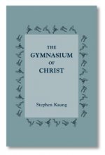 The Gymnasium of Christ