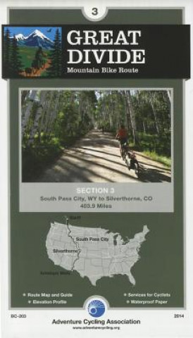 Great Divide Mountain Bike Route #3: South Pass City, Wyoming - Silverthorne, Colorado (404 Miles)