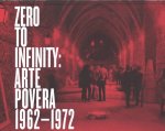Zero to Infinity: Arte Povera 1962-1972
