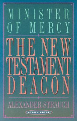 The New Testament Deacon Study Guide