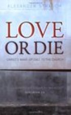Love or Die: Christ's Wake-Up Call to the Church