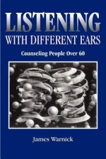 Listening with Different Ears: Counseling People Over 60