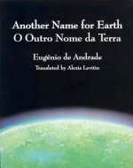 Another Name for Earth/O Outro Nome Da Terra