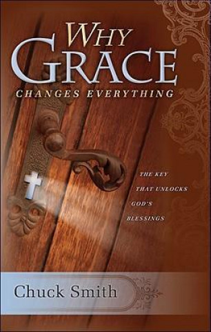 Why Grace Changes Everything