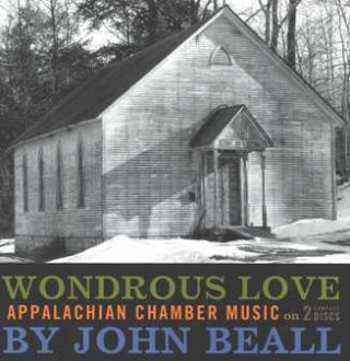 Wondrous Love: Appalachian Chamber Music