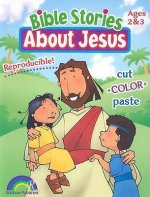 Bible Stories about Jesus Ages 2-3