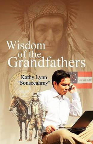 Wisdom of the Grandfathers