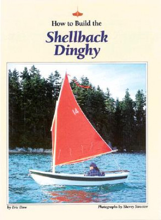 How to Build the Shellback Dinghy