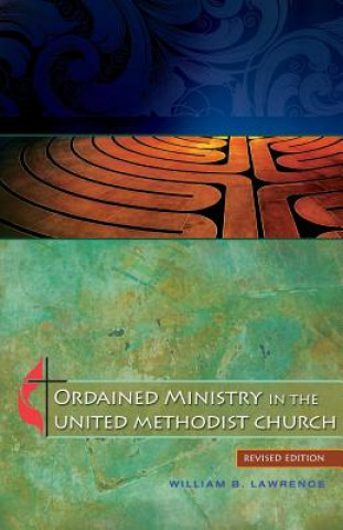 Ordained Ministry in the United Methodist Church