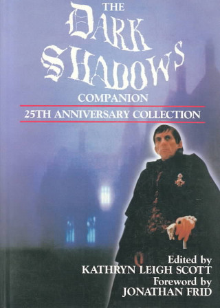 The Dark Shadows Companion: 25th Anniversary Collection