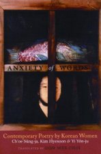 Anxiety of Words: Contemporary Poetry by Korean Women