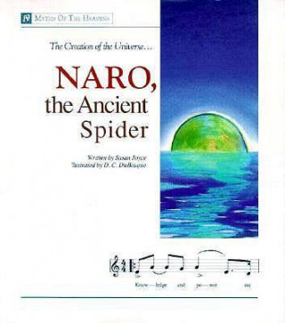 Naro, the Ancient Spider: The Creation of the Universe