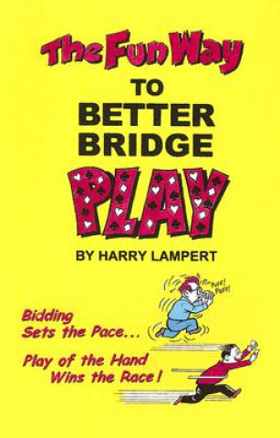 The Fun Way to Better Bridge Play
