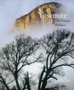 Yosemite: The Promise of Wildness