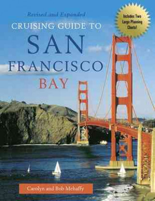 Cruising Guide to San Francisco Bay, 2nd Edition